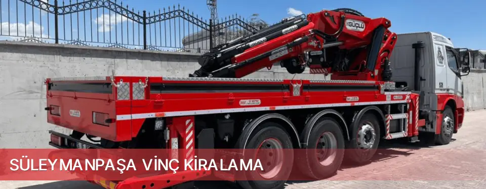 Süleymanpaşa İlçemi Vinç Kiralama
